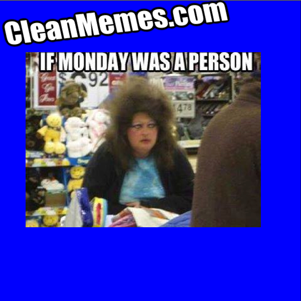WhatDoesMondayLookLike