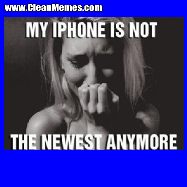 MyIphoneIsNotTheNewestAnymore