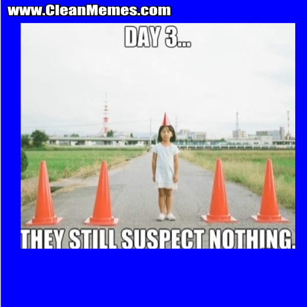 TheyStillSuspectNothing