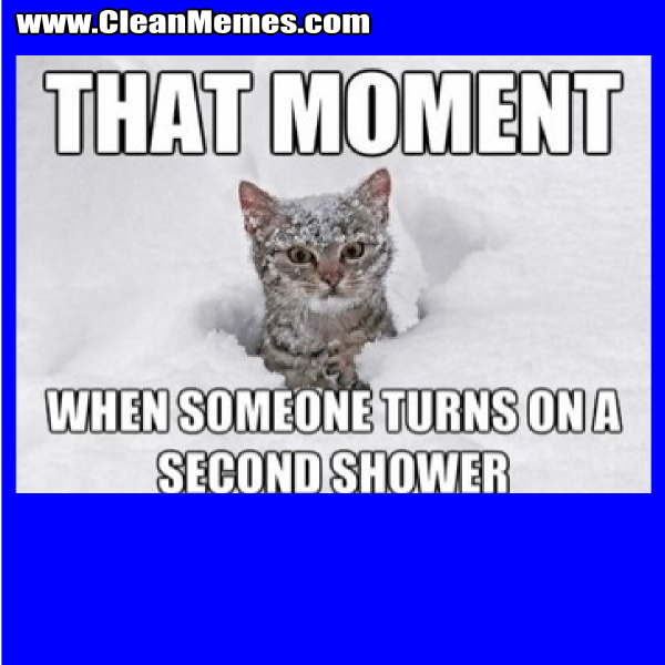 TurnsOnASecondShower