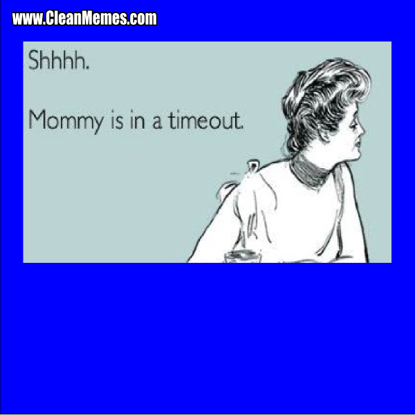 MommyIsInTimeout