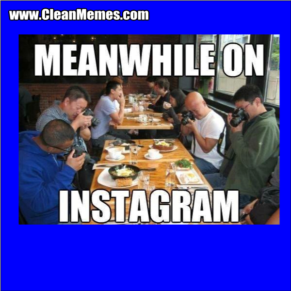 MeanwhileOnInstagram
