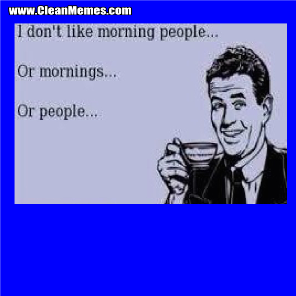 14IDontLikeMorningPeople