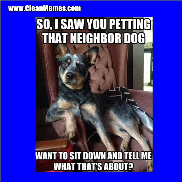 14PettingThatNeighborDog