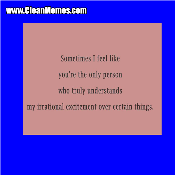 6IrrationalExcitement